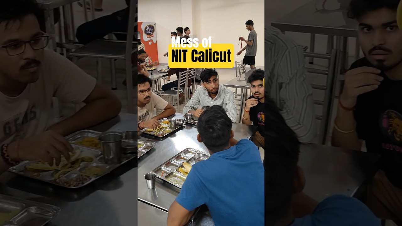 Mess of NIT Calicut ☠️🔥 