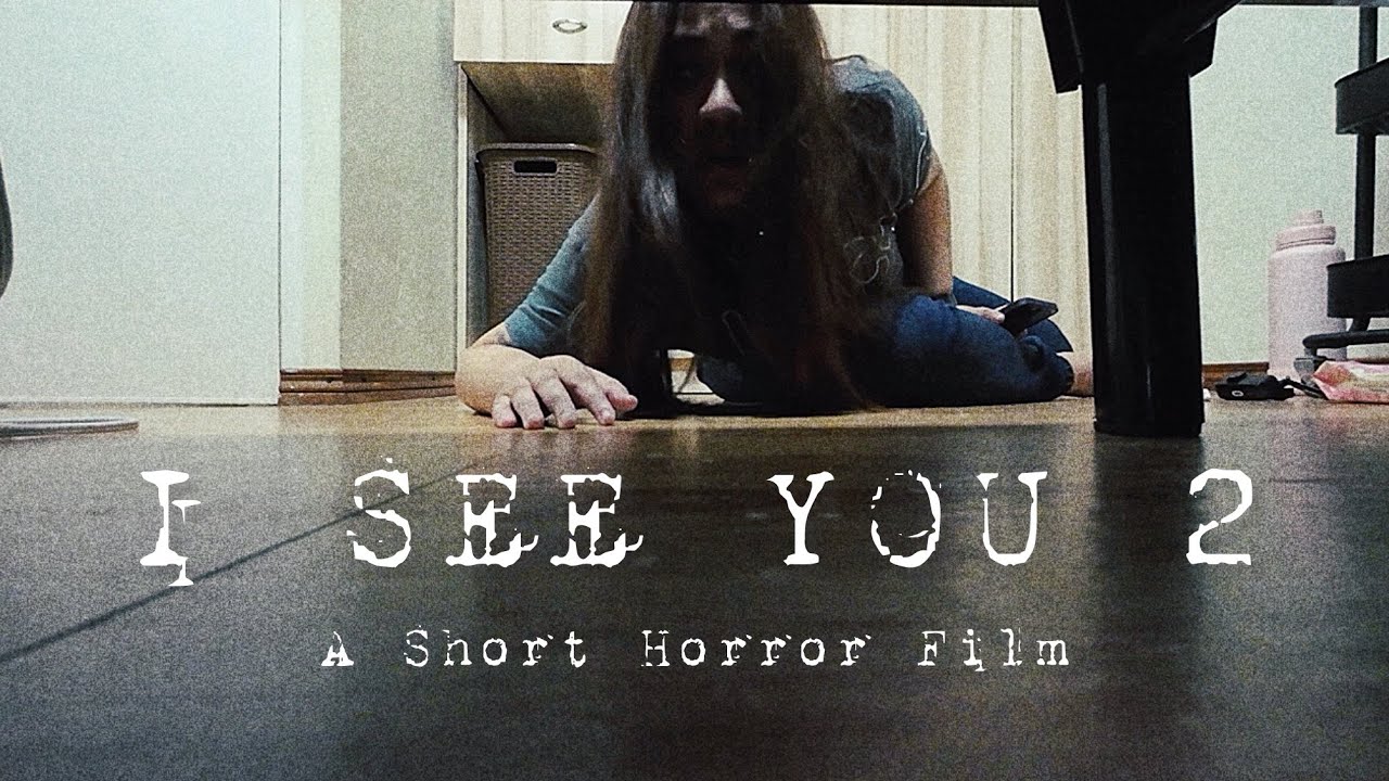 I SEE YOU 2 | A Short Horror Film - YouTube