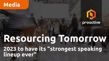Resourcing Tomorrow 2023 to have its "strongest speaking lineup ever"