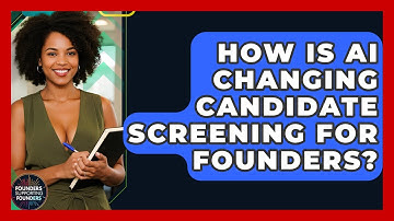 How Is AI Changing Candidate Screening For Founders? - Founders Supporting Founders