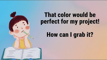 Grab Any Color You See for Your Project—Here’s How!