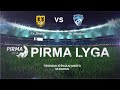 Pirma lyga 2021.15 turas: FA „Šiauliai“  – FK „Neptūnas“