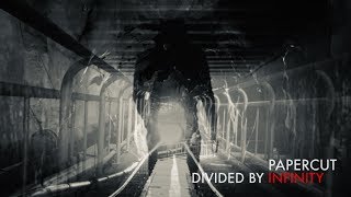 Divided By Infinity - Papercut