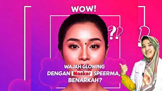 PENASARAN BANGET! Masker SPERMA untuk Wajah Glowing? WORTH IT ATAU TIDAK?! DR SUCI ARYANTI