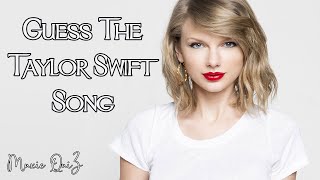 Guess The Taylor Swift Song | Music Quiz | the Greatest Hits