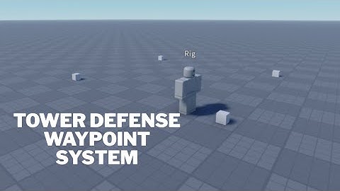 Tower Defense Waypoint System