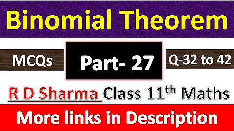 Binomial Theorem | Class 11th Maths R D Sharma | Chapter 18 | MCQs Exercise | Questions 32 to 42