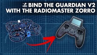 How to Bind The Guardian V2 With The Zorro RadioMaster