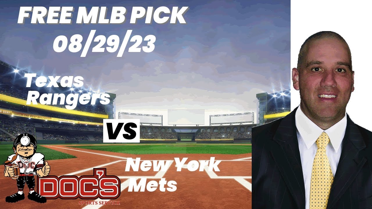 MLB Picks and Predictions - Texas Rangers vs New York Mets, 8/29/23 Best  Bets, Odds & Betting Tips 