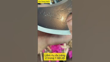 Liềm Rìu Đa Năng 2 Trong 1 Siêu Sắc Phát Cỏ Cành Cây Tiện Ích  #giadungnadi #foryou #liemriudanang