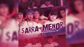 Sarra nos Menor (Part. DJ Gustavo da VS) [4K] #126