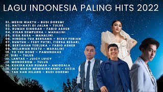 LAGU INDONESIA PALING HITS 2022 | HATI HATI DI JALAN | KISAH SEMPURNA | RUMAH SINGGAH | MESIN WAKTU