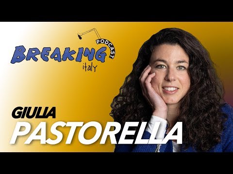 Breaking Italy Podcast Ep5 - Giulia Pastorella di +Europa