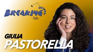 Breaking Italy Podcast Ep5 - Giulia Pastorella di +Europa