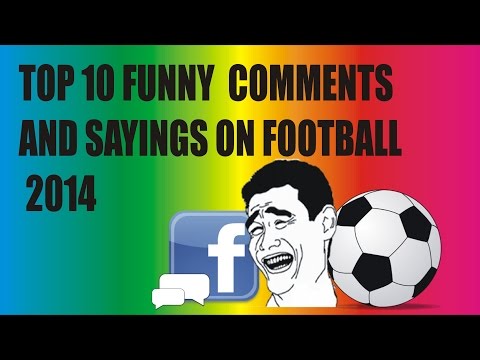 top-ten-funny-comments-&-sayings-on-football-2014---ta5-toptenstop