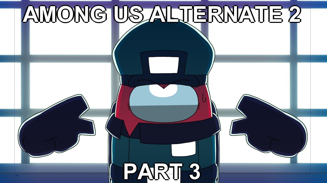 Among Us Animation Alternate 2 Part 3 - Obscure