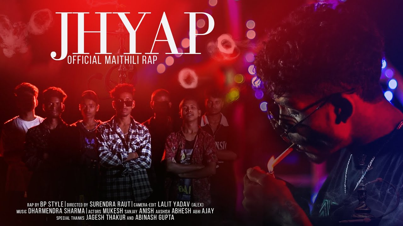 "JHYAP" -@BP STYLE [OFFICIAL MAITHILI RAP SONG 2023]