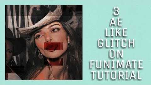 3 Ae like glitch tutorial || Funimate
