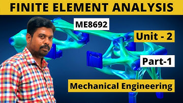 Finite Element Analysis| FEA| ME8692 | UNIT-2| Part-1| Tamil