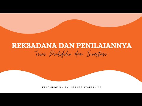 REKSADANA DAN PENILAIANNYA (PORTOFOLIO INVESTASI)