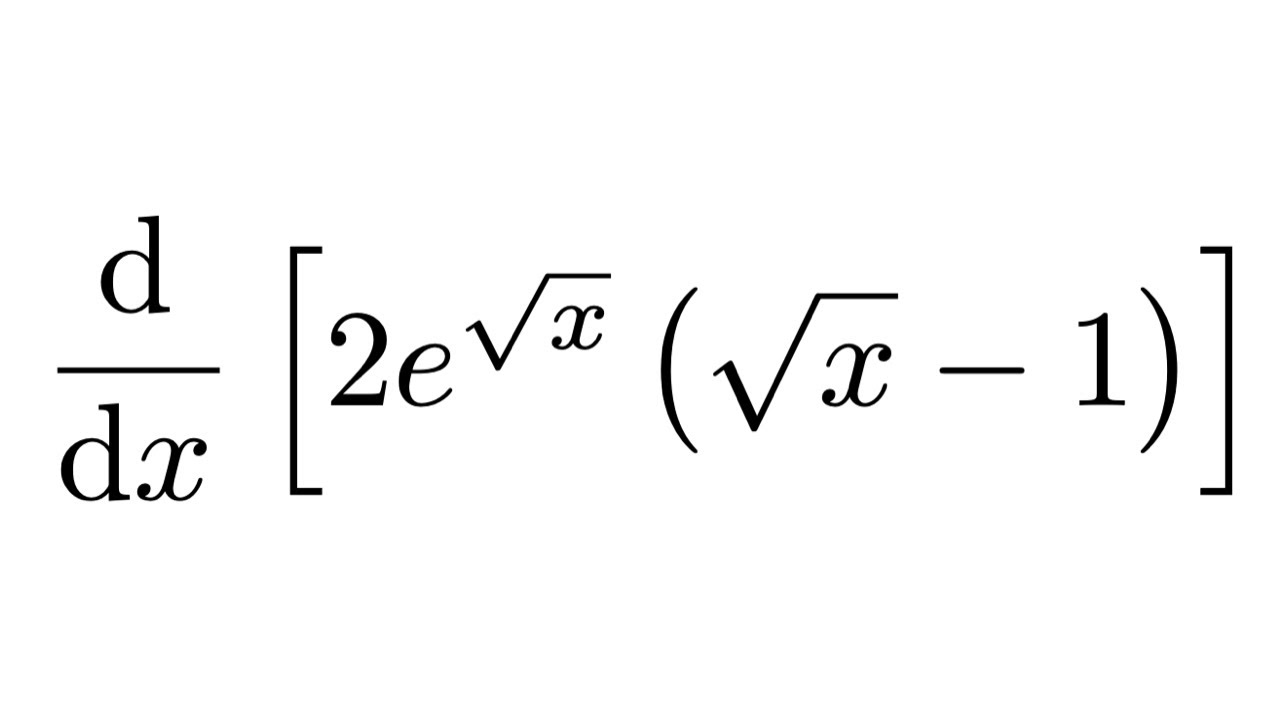 Derivative Of 2e sqrt x sqrt x 1 YouTube Derivative Of 2e sqrt x sqrt x 1 YouTube
