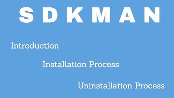 SDKMAN: Introduction || Installation || Uninstallation : In English