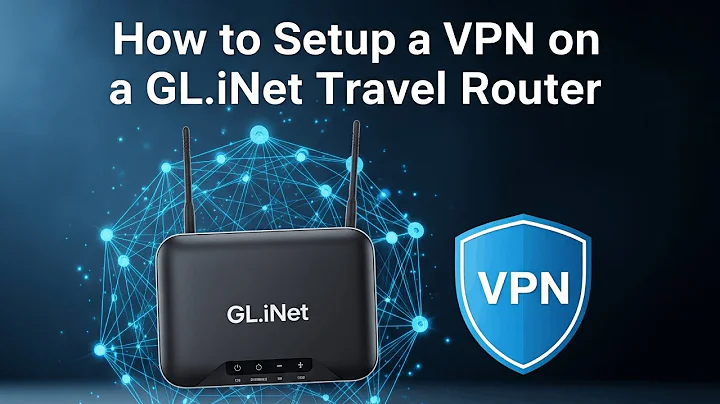 Secure Your Connection Anywhere! VPN Setup on GL.iNet Travel Router (2025 Guide)