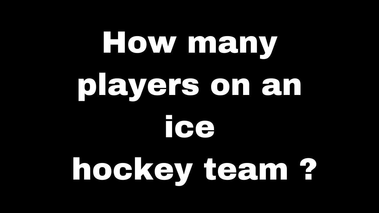 How Many Players On An Ice Hockey Team Quick Answers 075 how-many-players-on-an-ice-hockey-team-quick-answers-075