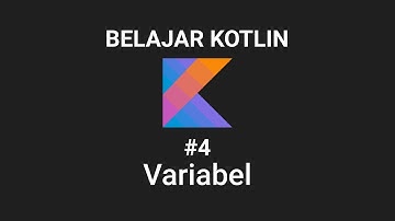 Belajar Kotlin: Variabel