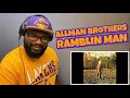 ALLMAN BROTHERS - RAMBLIN MAN | REACTION