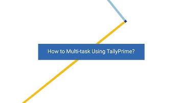 How to Multitask using TallyPrime | Tally Learning Hub