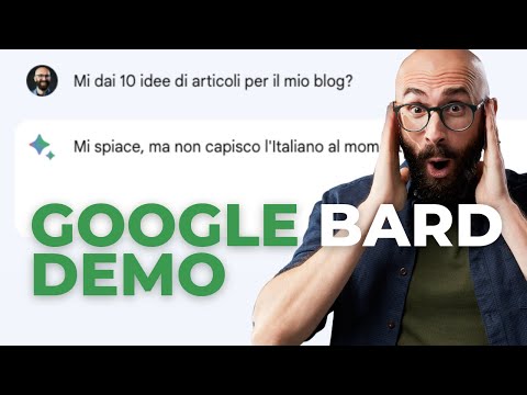 🔴 Ecco a voi GOOGLE BARD: prima demo in ITALIANO