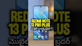 Redmi Note 13 Pro Plus Review in Telugu youtubeshorts tech