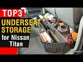 🎖️ Top 3 Nissan Titan Underseat Storage Options [Best Deals 2026]