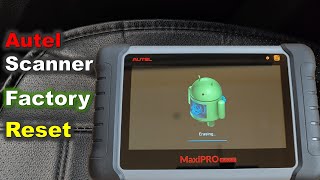 Factory RESET Autel Scanner / How to Reset Autel Scanner / What You Should Know