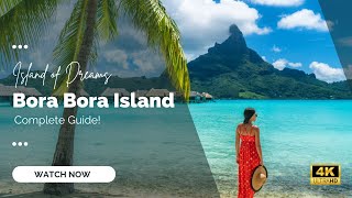 Bora Bora Island Life Travel Vlog: A Drone's Eye View of Paradise | 4K Tour