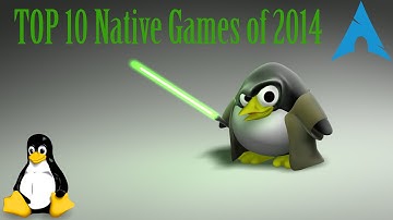 Linux Gaming: Top 10 Native Games of 2014