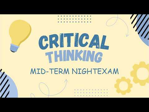 Critical Thinking | Mid NightExam Revision