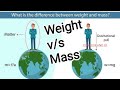 DIFFERENCE BETWEEN Mass And Weight 