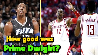 How Good Was PRIME Dwight Howard Actually?
