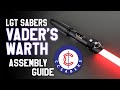 LGT Vader's Wrath Saber Assembly Guide - Tutorial by CCSabers