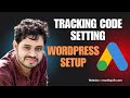 How To Set Up Google Ads Conversion Tracking With Wordpress Site