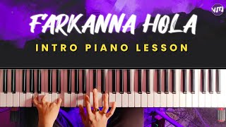 Farkanna Hola Intro on the Piano 🎹 | John Chamling Rai |  Piano Lesson