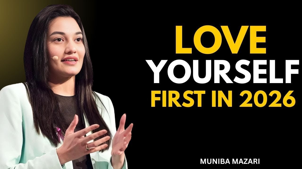 Love Yourself First in 2026 - Muniba Mazari IMPRESSIVE Speech