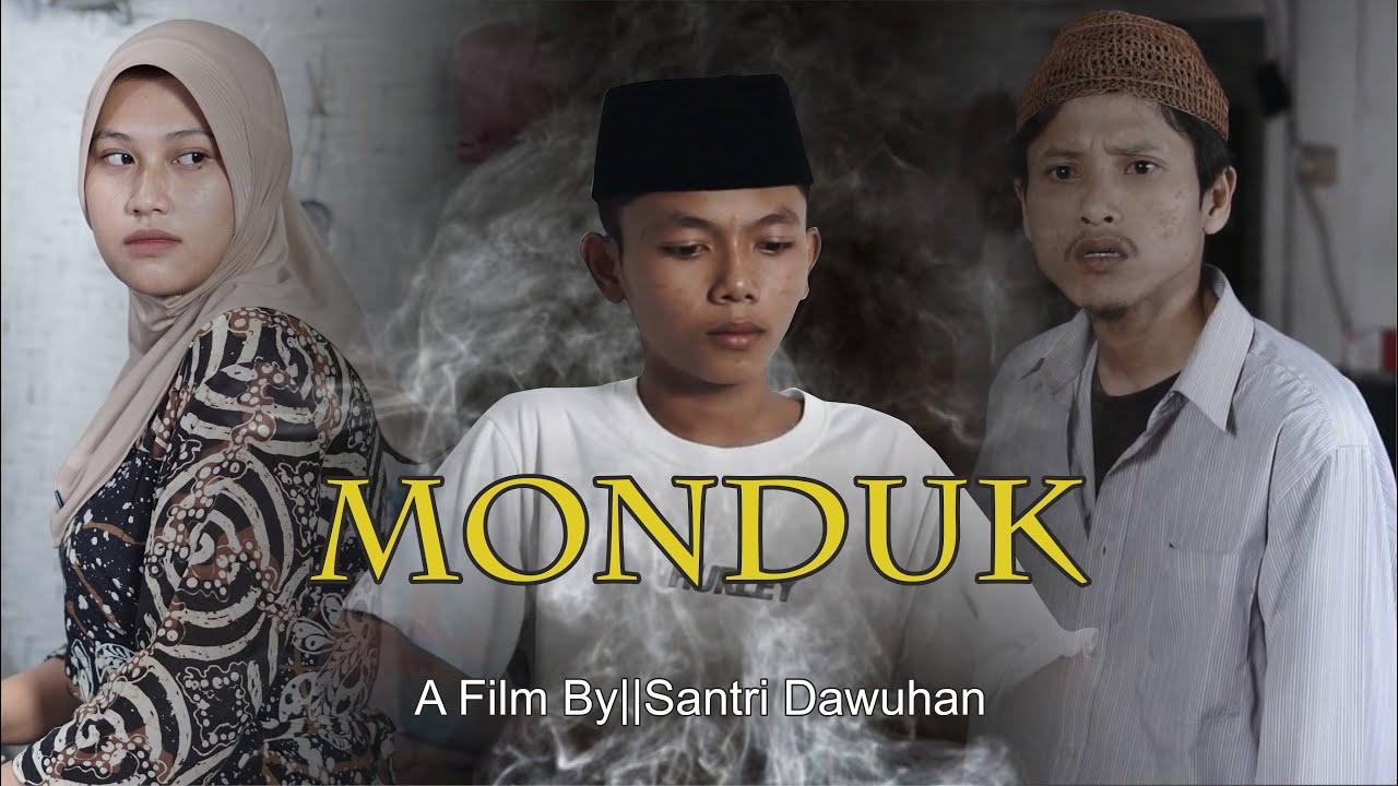 MONDUK {Santri Dawuhan}