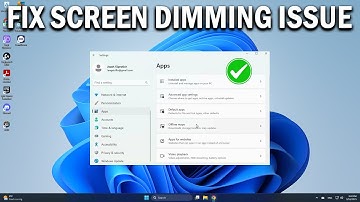 How To Fix Windows 11’s Screen Dimming Issue - Easy Fix