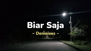 DEMEISES-Biar Saja (speed up  reverb)