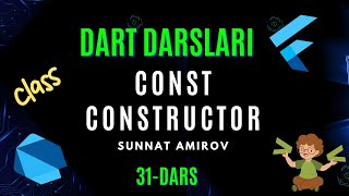 31-dars. Const Constructor | Konstant Constructor Haqida | Dart dasturlash tili darslari.