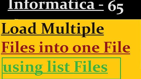 Load multiple Flat Files in Informatica