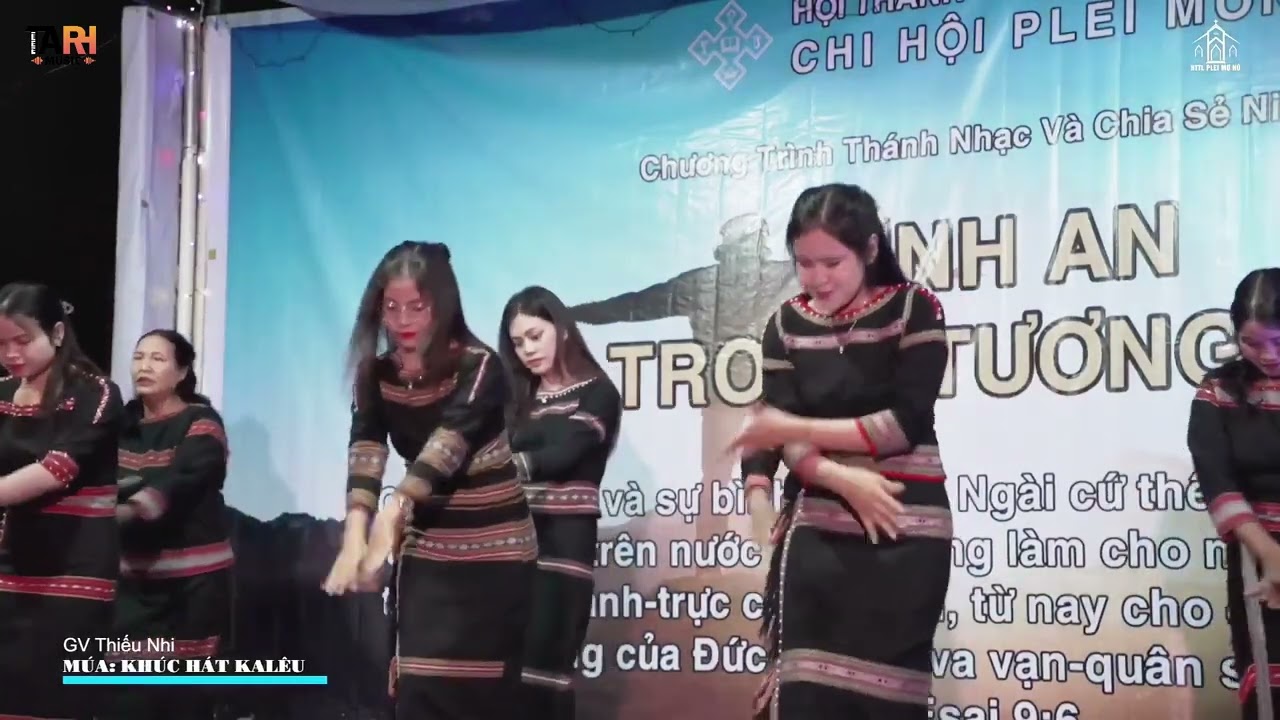 MÚA: KHÚC HÁT KA LÊU  - GVTN PLEI MƠNÚ